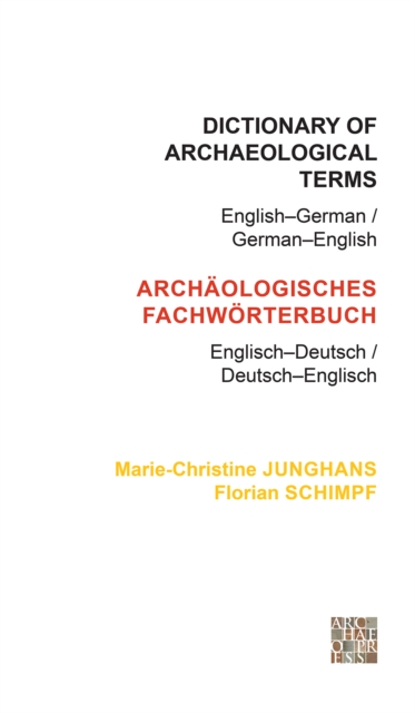 Dictionary of Archaeological Terms: English-German/ German-English, Paperback / softback Book