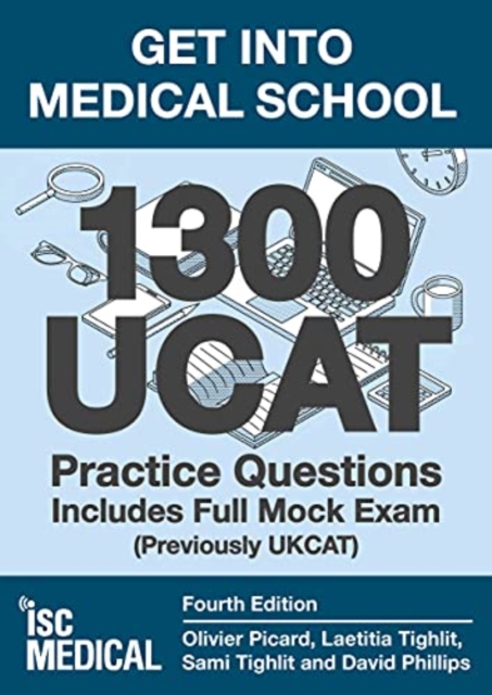 Get into Medical School - 1300 UCAT Practice Questions. Includes Full Mock Exam : (Previously UKCAT), Paperback / softback Book