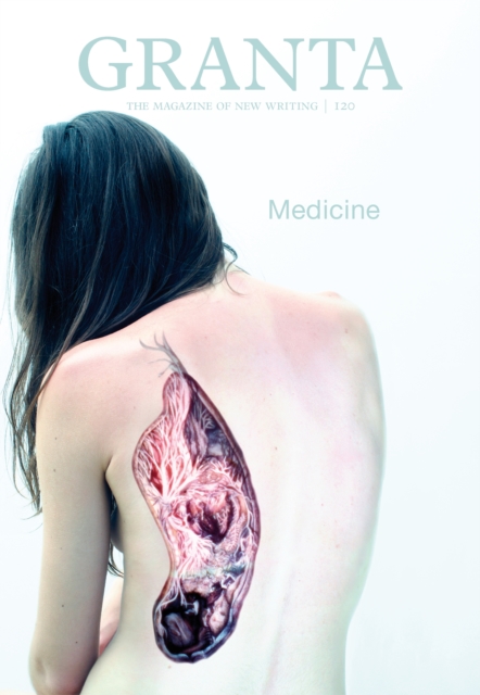 Granta 120 : Medicine, EPUB eBook