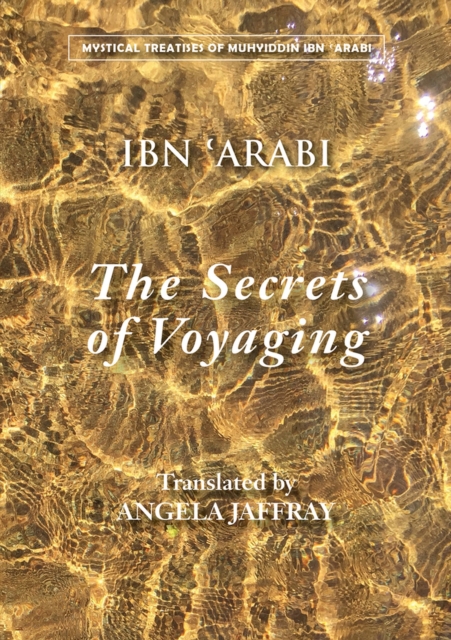 Secrets of Voyaging : Kitab al-Isfar 'an nata 'ij al-asfar, Paperback / softback Book