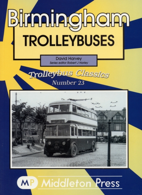 Birmingham Trolleybuses, Hardback Book