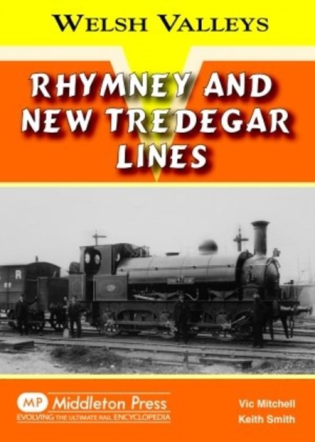 Rhymney and New Tredegar Lines, Hardback Book