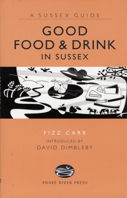 Good Food and Drink in Sussex, Hardback Book