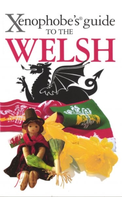 The Xenophobe's Guide to the Welsh, Paperback / softback Book