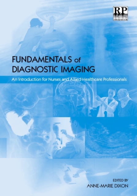 Fundamentals of Diagnostic Imaging : An Introduction for Nurses and Allied Health Care Professionals, PDF eBook
