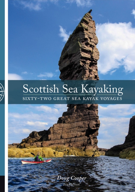 Scottish Sea Kayaking : Sixty-Two Great Sea Kayak Voyages, Paperback / softback Book