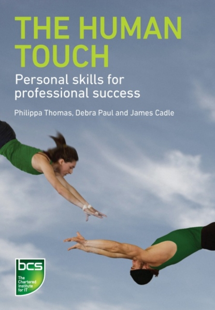 The Human Touch : Personal skills for professional success, Paperback / softback Book