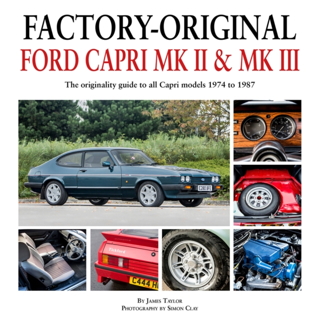 Factory-Original : Ford Capri MK2 & MK3, Hardback Book