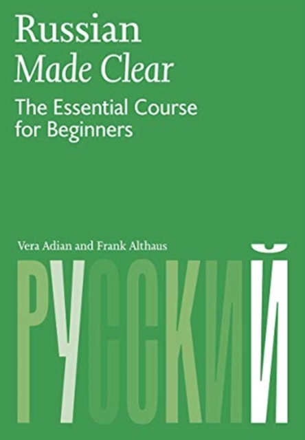 Russian Made Clear : The Essential Course for Beginners, Paperback / softback Book
