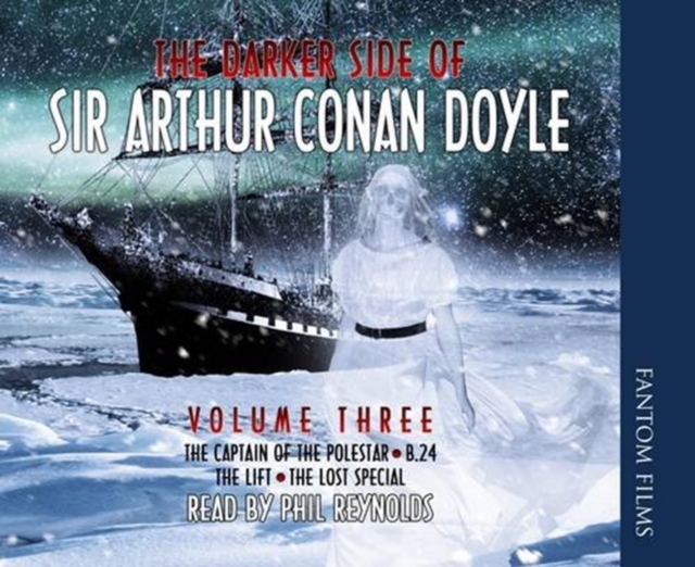 The Darker Side of Sir Arthur Conan Doyle : v. 3, CD-Audio Book