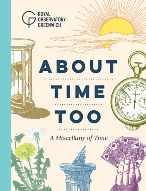 About Time Too : A Miscellany of Time, Hardback Book