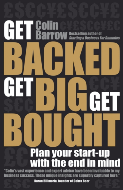 Get Backed, Get Big, Get Bought : Plan your start-up with the end in mind, EPUB eBook