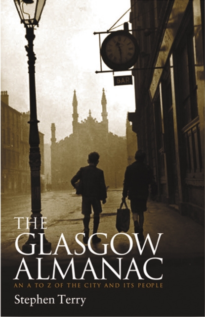 Glasgow Almanac : An A-Z of the City and its People, EPUB eBook