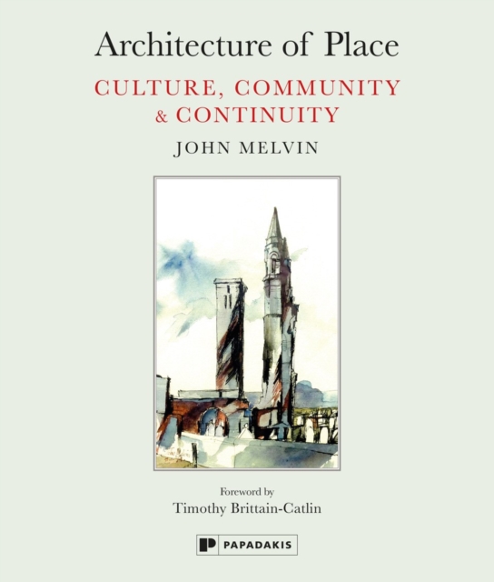 Architecture of Place : Culture, Community & Continuity, Hardback Book