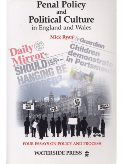 Penal Policy and Political Culture in England and Wales, PDF eBook