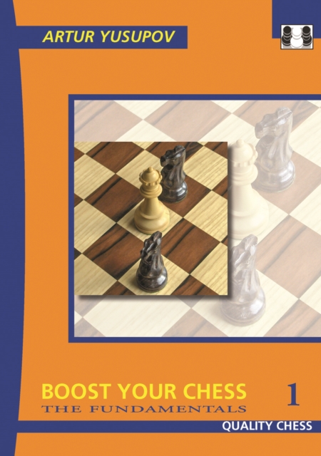 Boost Your Chess 1 : The Fundamentals, Paperback / softback Book