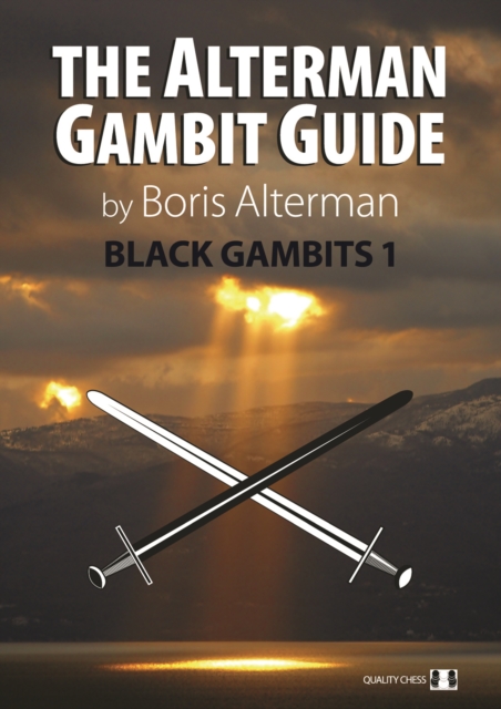 The Alterman Gambit Guide : Black Gambits 1, Paperback / softback Book