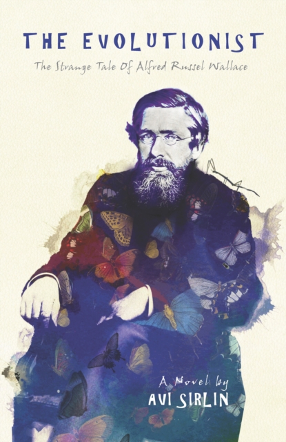 The Evolutionist : The Strange tale of Alfred Russel Wallace, EPUB eBook