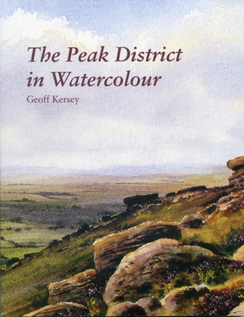 The Peak District in Watercolour, Paperback / softback Book