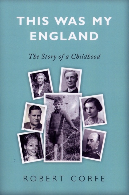 This Was My England : The story of a Childhood, PDF eBook