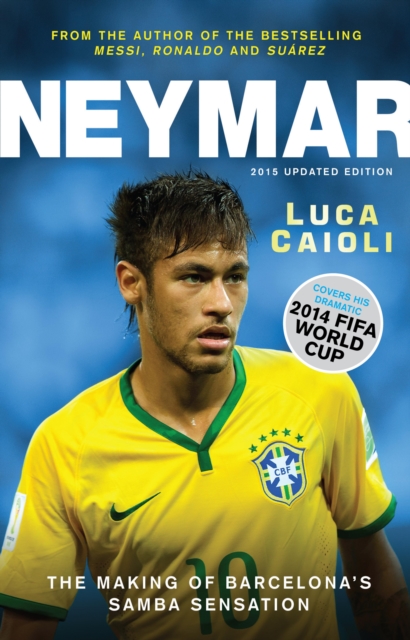 Neymar - 2015 Updated Edition, EPUB eBook