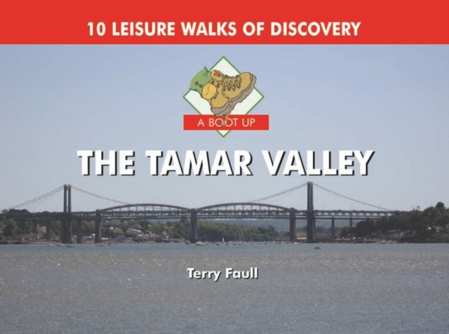 A Boot Up the Tamar Valley, Hardback Book