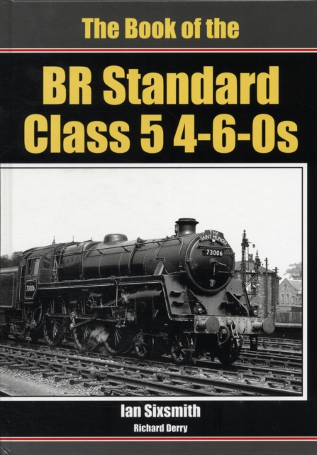 The Book of the BR Standard Class 5 4-6-0s, Hardback Book