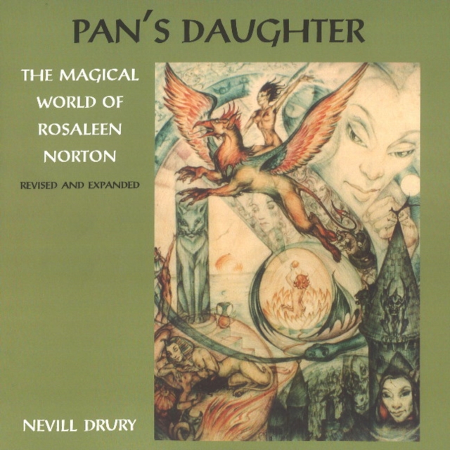 Pans Daughter : The Magical World of Rosaleen Norton, Paperback / softback Book