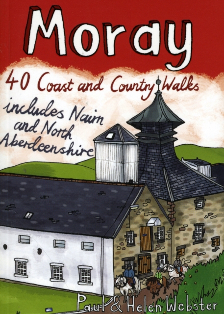 Moray : 40 Coast and Country Walks, Paperback / softback Book