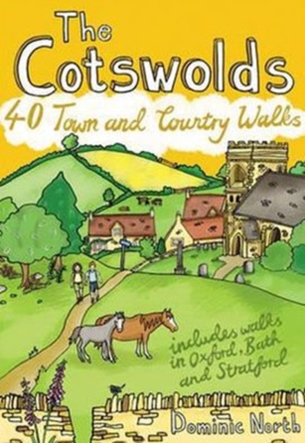 The Cotswolds : 40 Town and Country Walks, Paperback / softback Book