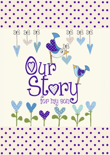 Our Story, for My Son, Hardback Book