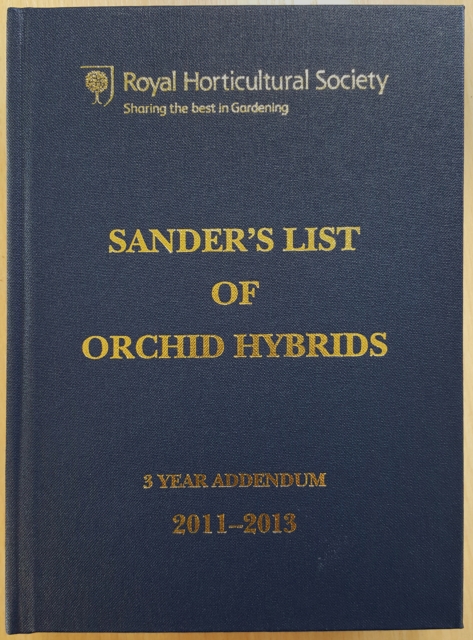 Sander's List of Orchid Hybrids 3 Year Addendum 2011-2013, Hardback Book