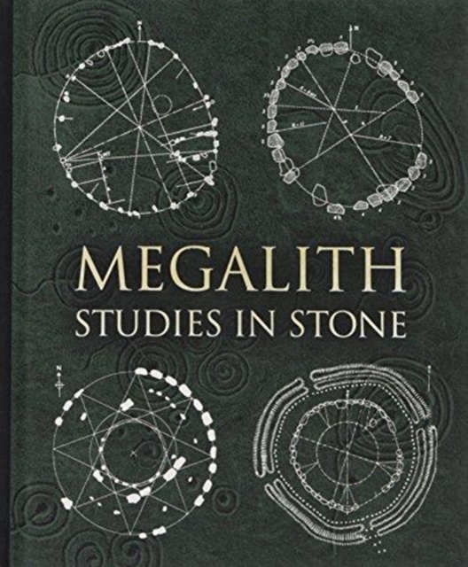 Megalith : Studies in Stone, Hardback Book