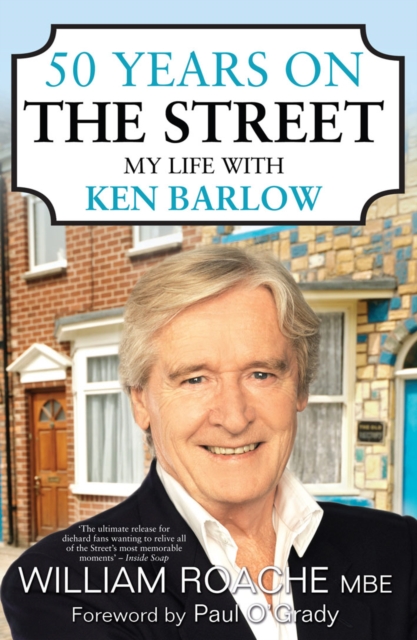 50 Years on the Street : My Life with Ken Barlow, EPUB eBook