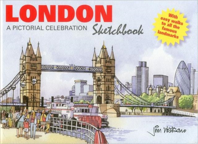 London Sketchbook : A Pictorial Celebration, Hardback Book