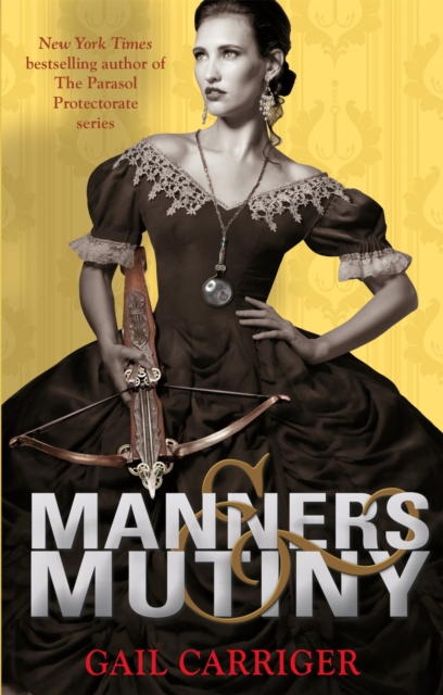 Manners and Mutiny : Number 4 in series, Paperback / softback Book
