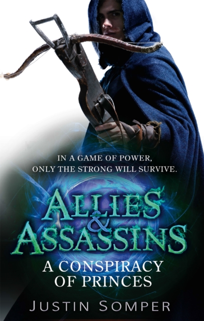 Allies & Assassins: A Conspiracy of Princes : Number 2 in series, Paperback / softback Book