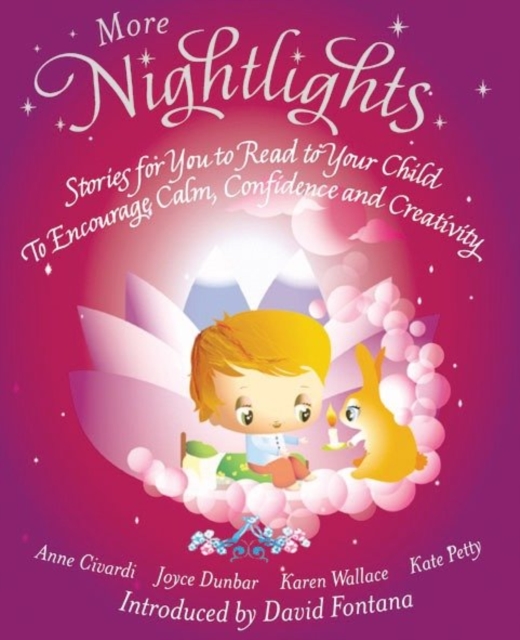 More Nightlights : Stories for You to Read to Your Child - To Encourage Calm, Confidence and Creativity, Paperback / softback Book