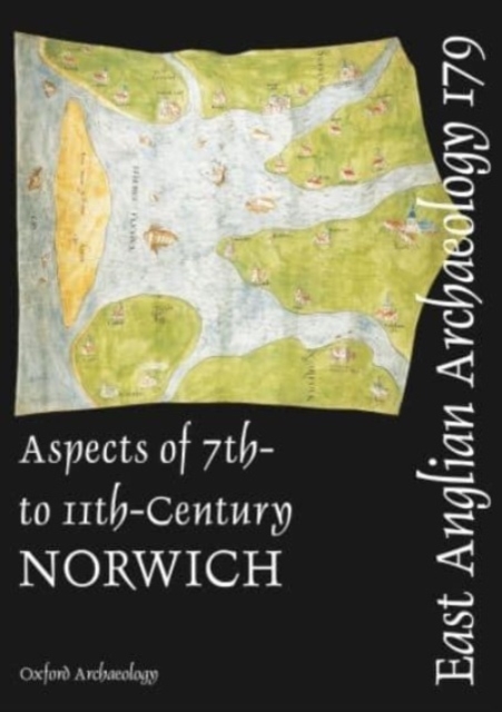 Aspects of 7th- to 11th-century Norwich, Paperback / softback Book