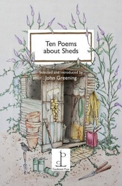 Ten Poems about Sheds, Paperback / softback Book
