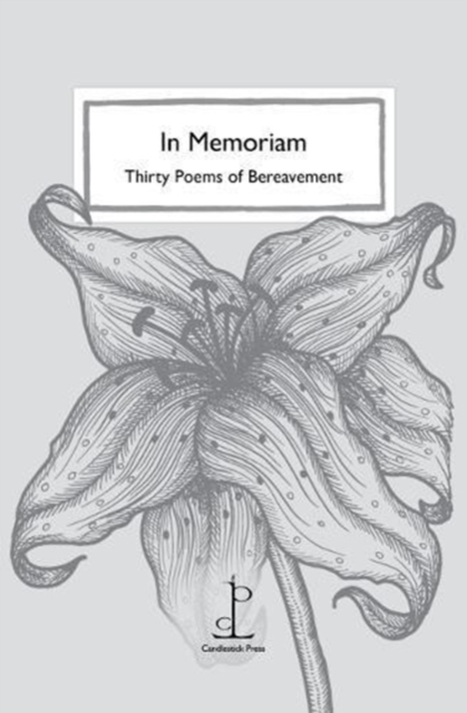In Memoriam : Thirty Poems of Bereavement, Paperback / softback Book