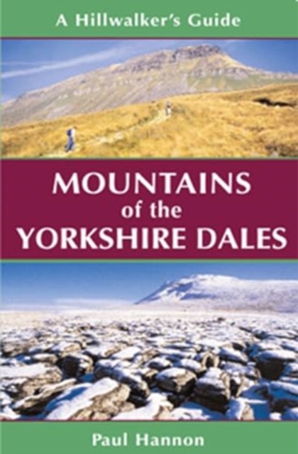 Mountains of the Yorkshire Dales : A Hillwalker's Guide, Paperback / softback Book