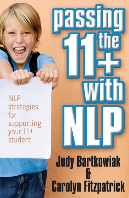 Passing the 11+ with NLP - NLP strategies for supporting your 11 plus student, EPUB eBook