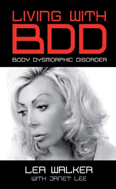 Living With Body Dysmorphic Disorder, EPUB eBook