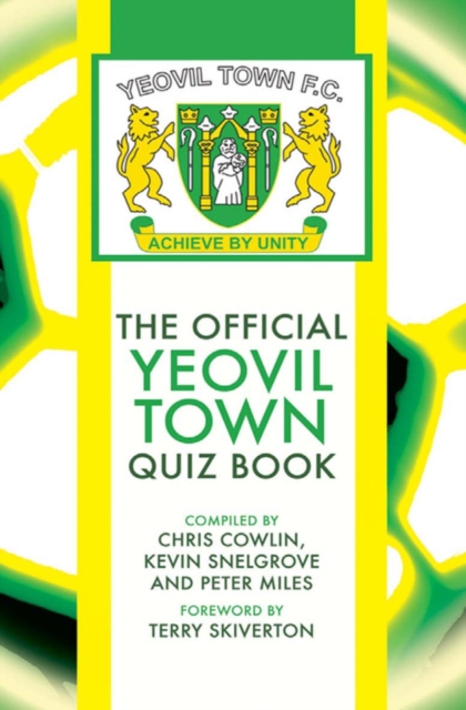The Official Yeovil Town Quiz Book, PDF eBook