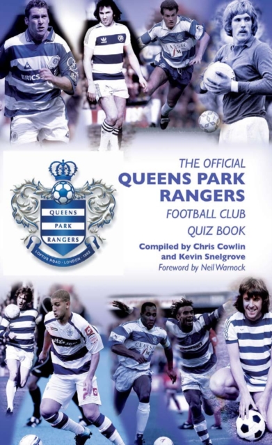 The Official Queens Park Rangers Football Club Quiz Book, PDF eBook