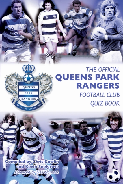 The Official Queens Park Rangers Football Club Quiz Book, PDF eBook