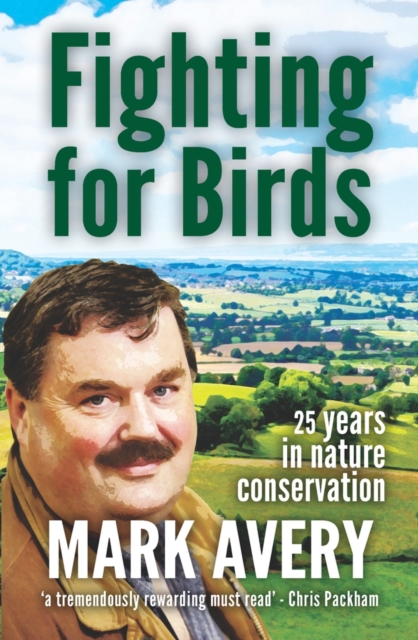 Fighting for Birds : 25 years in nature conservation, EPUB eBook
