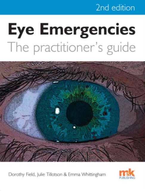 Eye Emergencies : a practitioner's guide - 2/ed, EPUB eBook