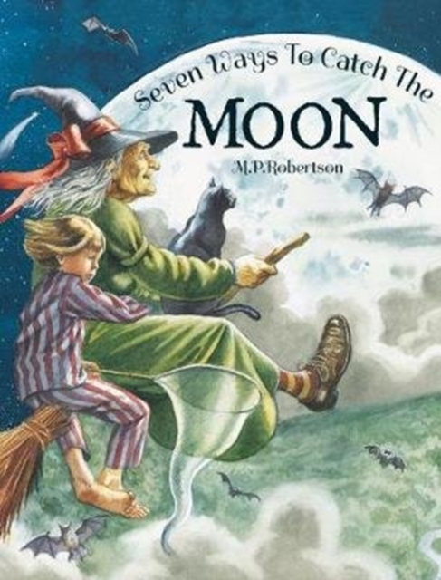 Seven Ways To Catch The Moon, Paperback / softback Book